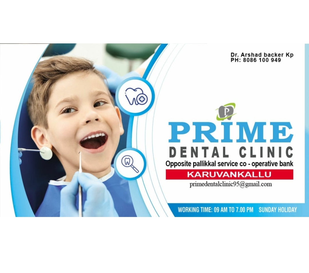 Prime Dental Clinic Karuvankallu